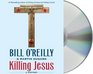Killing Jesus (Audio CD) (Unabridged)