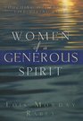 Women of a Generous Spirit Touching Others with LifeGiving Love