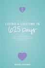 Living a Lifetime in 625 days