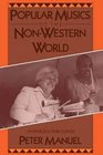 Popular Musics of the NonWestern World An Introductory Survey