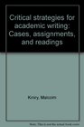 Critical strategies for academic writing Cases assignments and readings