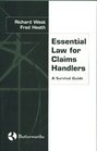 Essential Law for Claims Handlers A Survival Guide