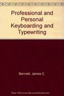 Professional and Personal Keyboarding and Typewriting
