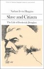 Slave and Citizen  The Life of Frederick Douglas
