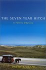 The Seven Year Hitch A Family Odyssey