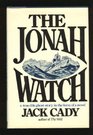 The Jonah Watch A truelife ghost story in the form of a novel