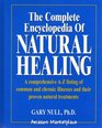 The Complete Encyclopedia of Natural Healing (A comprehensive A-Z listing of common and chronic illnesses and their proven natural treatments)