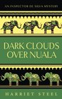 Dark Clouds over Nuala (Inspector de Silva, Bk 2)