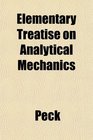 Elementary Treatise on Analytical Mechanics