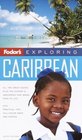 Fodor's Exploring the Caribbean 6th Edition