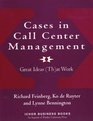 Cases in Call Center Management Great Ideas at Work