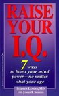 Raise Your IQ 7 Ways to Boost Your Mind PowerNo Matter What Your Age