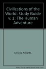 Civilizations of the World Study Guide v 1 The Human Adventure