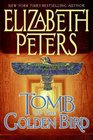 Tomb of the Golden Bird (Amelia Peabody, Bk 18) (Large Print)