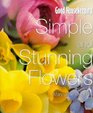 Good Housekeeping Simple and Stunning Flowers for the Home