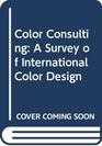 Color Consulting A Survey of International Color Design