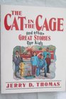 The Cat in the Cage and Other Great Stories for Kids