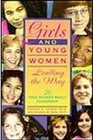 Girls and Young Women Leading the Way 20 True Stories About Leadership