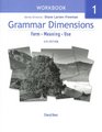 Grammar Dimensions Workbook Bk 1