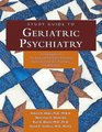 Geriatric Psychiatry A Companion to the American Pyschiatric Publishing Textbook of Geriatric Psychiatry Fourth Edition