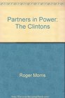 Partners in Power The Clintons