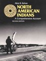 North American Indians A Comprehensive Account