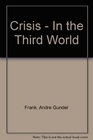 Crisis  In the Third World