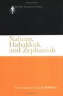 Nahum Habakkuk and Zephaniah A Commentary