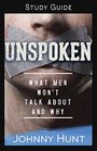 Unspoken Study Guide What Men Won't Talk About and Why