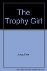 The Trophy Girl
