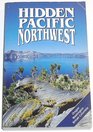 Hidden Pacific Northwest The Adventurer's Guide