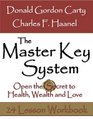 The Master Key System Open the Secret to Health Wealth and Love