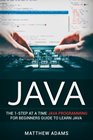 Java The 1Step At A Time Java Programming For Beginners Guide To Learn Java
