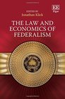 The Law and Economics of Federalism