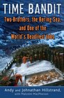 Time Bandit  Two Brothers the Bering Sea and One of the World's Deadliest Jobs