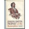 Joseph Smith Prophet of the Restoration