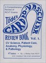 Todd's Cardiovascular Review Book Vol 1 Anatomy Physiology and Pathology
