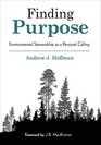 Finding Purpose Environmental Stewardship as a Personal Calling