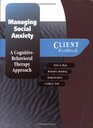 Managing Social Anxiety A CognitiveBehavioral Therapy Approach