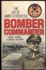Bomber Commander  the Life of James HDoolittle