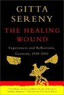 The Healing Wound Experiences and Reflections Germany 19382001