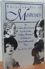 The Encyclopedia of Mistresses/an UnderTheCovers Look at the Other Women of History's Most Influential Men