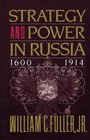 Strategy and Power in Russia 16001914