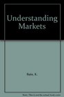 Understanding Markets