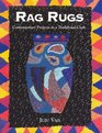 Rag Rugs Contemporary Projects in a Traditonal Craft