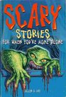 Scary Stories For When You're Home Alone