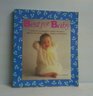Best for Baby A Selective Consumer's Guide to Products and Services from Infancy to Preschool