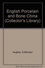 English Porcelain and Bone China 17431850