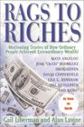 Rags to Riches: Motivating Stories of How Ordinary People Achieved Extraordinary Wealth!