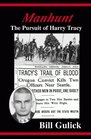 Manhunt The Pursuit of Harry Tracy